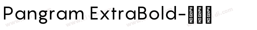Pangram ExtraBold字体转换